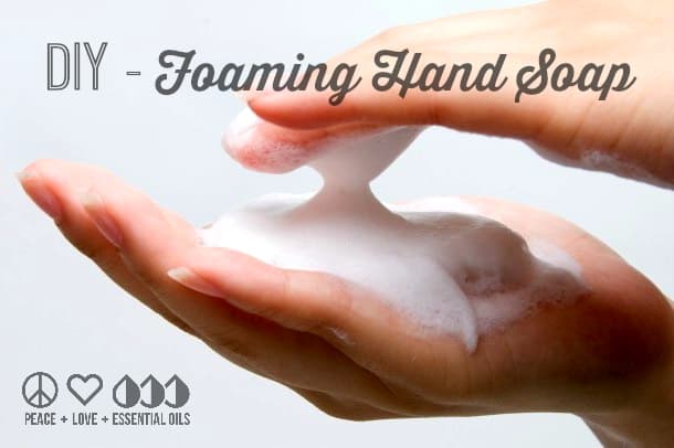 DIY Foaming Hand Soap Recipe - Antibacterial