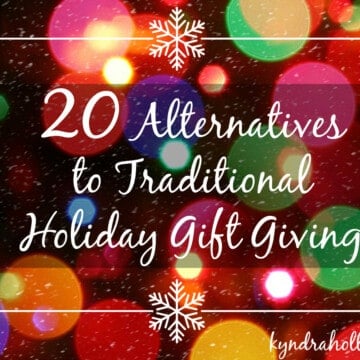 20 Alternatives to Traditional Holiday Gift Giving | Kyndra Holley