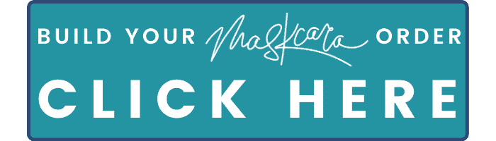 A small rectangular button with a teal fill and a dark blue outline. Text on the button reads: "BUILD YOUR Maskcara ORDER" with "CLICK HERE" on the second line of text.