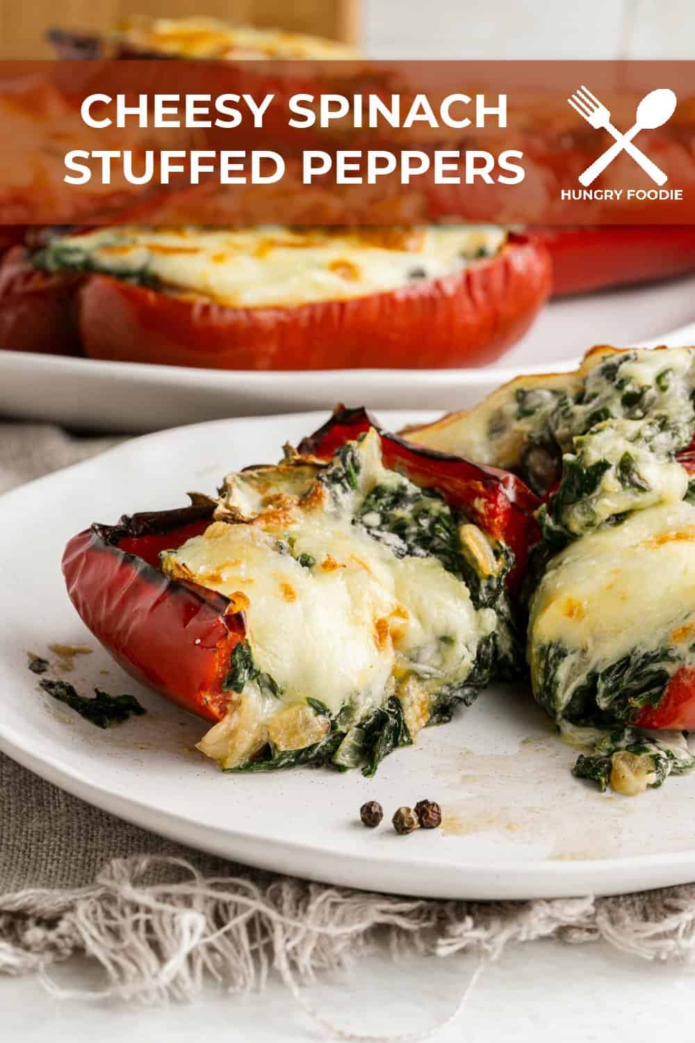 Cheesy Spinach Stuffed Peppers - Hungry Foodie