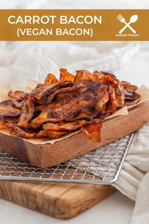 Carrot Bacon (Vegan Bacon) | Hungry Foodie